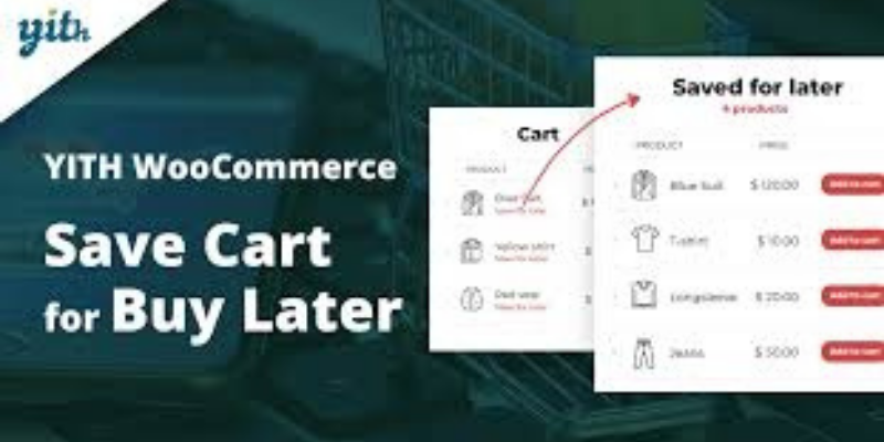 YITH WooCommerce Save Cart for Buy Later Premium